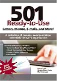 501 Ready-to-Use Letters, Memos, E-mails, and More!