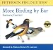 More Birding by Ear Eastern and Central North America: A Guide to Bird-song Identification (Peterson Field Guides)