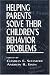 Books : Helping Parents Solve Their Children's Behavior Problems (Child Therapy Series)