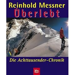 �berlebt: Alle Achttausender mit Chronik
