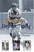 The Ultimate Ultimate Detroit Tigers Trivia Book: A Journey Through Detroit Tiger History By Way of Trivia