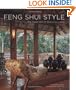 Feng Shui Style: The Asian Art of Gracious Living