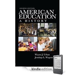 American Education: A History, Fourth Edition