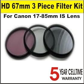 High Definitio 67mm 3 Piece Digital Filter Kit (includes UV, CPL and FLD Filters) for Canon 17-85mm IS Lens + 3 Year Celltime Warranty