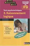 Tests psychotechniques : Tome 3, Raisonnement logique