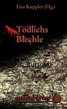T&ouml;dlichs Blechle - Ulrike Blatter