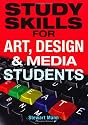 Study Skills for Art, Design and Media Students