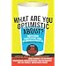 What Are You Optimistic About?: Today's Leading Thinkers on Why Things Are Good and Getting Better