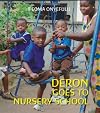 Deron goes to nursery school