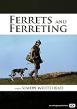 Ferrets And Ferreting [DVD] [2006]
