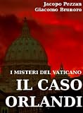 I Misteri del Vaticano: Il Caso Orlandi