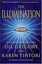 The Illumination: A Novel