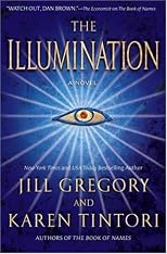 The Illumination: A Novel