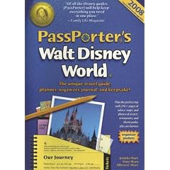 PassPorter's Walt Disney World 2008: The Unique Travel Guide, Planner, Organizer, Journal, and Keepsake! (PassPorter)