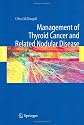 Management of Thyroid Cancer and Related Nodular Disease