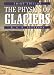 Physics of Glaciers, Third Edition