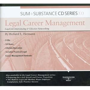 Sum & Substance Audio on Legal Career Management: Legal Job Interviewing & Effective... by Richard L. Hermann