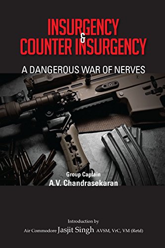 Insurgency and Counter Insurgency: A Dangerous War of Nerves: A Dangerous War of Nerves