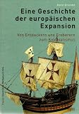 Produkt-Bild: Eine Geschichte der europ&auml;ischen Expansion: Von den Entdeckern und Eroberern zum Kolonialismus