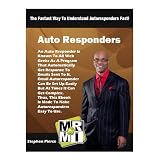 Auto Responders: An Auto Responder Is Known To All Web Geeks As A Program That Automatically Get Response To Emails Sent To It.