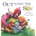 Out Came the Sun: A Day in Nursery Rhymes