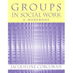 Groups in Social Work: A Workbook