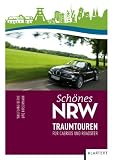 Produkt-Bild: Sch&ouml;nes NRW: Ganz offen!: Die sch&ouml;nsten Roadster- und Cabriotouren: F&uuml;r Cabrios und Roadster