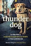 Thunder Dog: The True Story of a Blind Man, His Guide Dog, and the Triumph of Trust at Ground Zero (Thorndike Press Large Print Core Series)