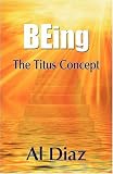 BEing The Titus Concept