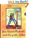 Das kleine Krokodil und die gro�e Liebe