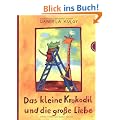 Das kleine Krokodil und die gro�e Liebe