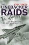 The Linebacker Raids: The Bombing Of North Vietnam, 1972