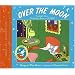 Over the Moon: A Collection of First Books: Goodnight Moon, The Runaway Bunny, and My World