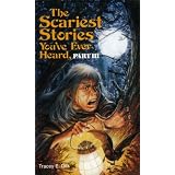 Scariest Stories You've Ever Heard, Part III