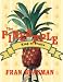 The Pineapple: The King of Fruits by Fran Beauman