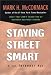 Book Staying Street Smart in the Internet Age: What Hasn't Changed About the Way We Do Business
