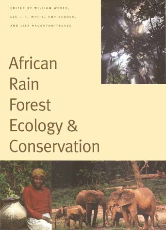 African Rain Forest Ecology and Conservation: An Interdisciplinary Perspective
