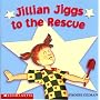 Jillian Jiggs to the Rescue