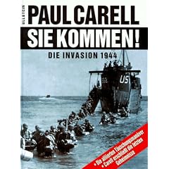 Sie kommen. Die Invasion 1944