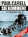 Sie kommen. Die Invasion 1944