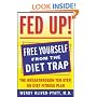 Fed Up!: The Breakthrough Ten-step, No-diet Fitness Plan