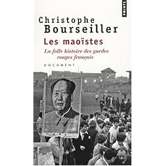 Les mao�stes : La folle histoire des gardes rouges fran�ais