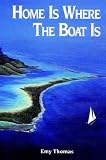 Home is Where the Boat Is