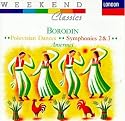 Borodin: Polovtsian Dances/Symphony Nos.2 & 3