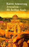 Jerusalem. Die heilige Stadt - Karen Armstrong