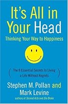 It's All In Your Head: Thinking Your Way To Happiness