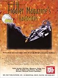 Mel Bay Fiddler Magazines Favorites: Tunes from and Interviews With 36 of the Worlds Greatest Fiddlers