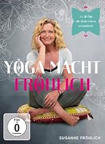 Susanne Fröhlich - Yoga macht Fröhlich