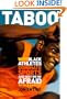 Taboo : Why Black Athletes Dominate Sports and Why We're Afraid to Talk About It