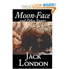 Moon-Face and Other Stories